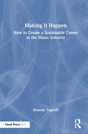 Trigwell | Making It Happen | Buch | 978-1-03-215590-6 | sack.de