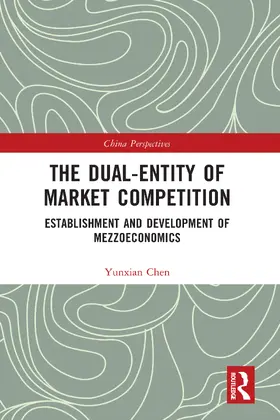 Chen |  The Dual-Entity of Market Competition | Buch |  Sack Fachmedien