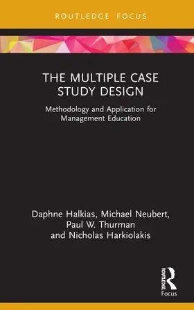 Halkias / Neubert / Thurman |  The Multiple Case Study Design | Buch |  Sack Fachmedien
