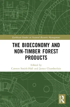 Smith-Hall / Chamberlain |  The bioeconomy and non-timber forest products | Buch |  Sack Fachmedien