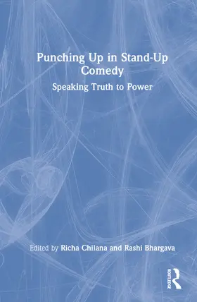 Chilana / Bhargava | Punching Up in Stand-Up Comedy | Buch | 978-1-032-15640-8 | www.sack.de