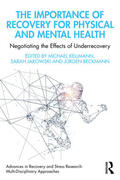 Beckmann / Jakowski / Kellmann |  The Importance of Recovery for Physical and Mental Health | Buch |  Sack Fachmedien