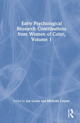 Grahe / Ceynar / Mason |  Early Psychological Research Contributions from Women of Color, Volume 1 | Buch |  Sack Fachmedien