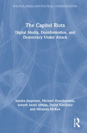 Jeppesen / Hoechsmann / ulthiin |  The Capitol Riots | Buch |  Sack Fachmedien
