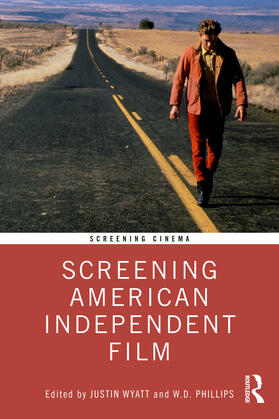 Wyatt / Phillips | Screening American Independent Film | Buch | 978-1-03-216062-7 | sack.de