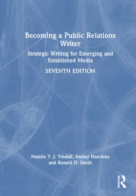 Tindall / Hutchins / Smith |  Becoming a Public Relations Writer | Buch |  Sack Fachmedien