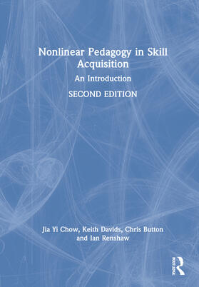 Chow / Davids / Button | Nonlinear Pedagogy in Skill Acquisition | Buch | sack.de