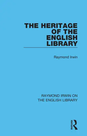 Irwin | The Heritage of the English Library | Buch | 978-1-032-16216-4 | sack.de
