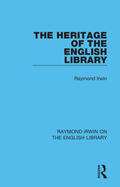 Irwin |  The Heritage of the English Library | Buch |  Sack Fachmedien