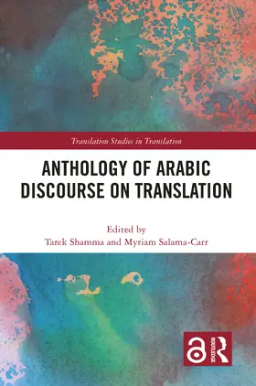 Shamma / Salama-Carr |  Anthology of Arabic Discourse on Translation | Buch |  Sack Fachmedien