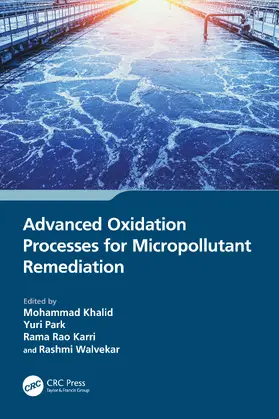 Khalid / Park / Karri |  Advanced Oxidation Processes for Micropollutant Remediation | Buch |  Sack Fachmedien