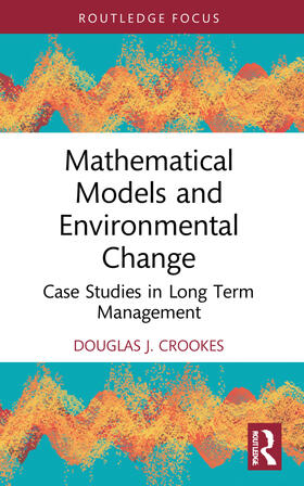 Crookes |  Mathematical Models and Environmental Change | Buch |  Sack Fachmedien
