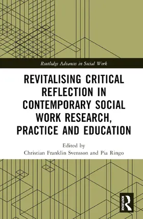 Ringø / Svensson |  Revitalising Critical Reflection in Contemporary Social Work Research, Practice and Education | Buch |  Sack Fachmedien