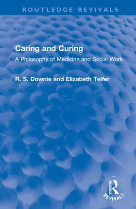 Downie / Telfer |  Caring and Curing | Buch |  Sack Fachmedien