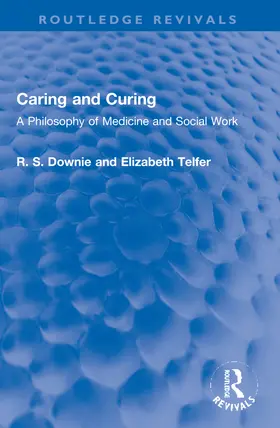 Downie / Telfer |  Caring and Curing | Buch |  Sack Fachmedien