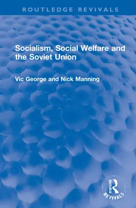 George / Manning |  Socialism, Social Welfare and the Soviet Union | Buch |  Sack Fachmedien