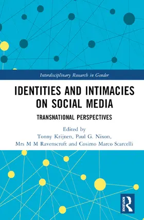 Krijnen / Nixon / Ravenscroft |  Identities and Intimacies on Social Media | Buch |  Sack Fachmedien