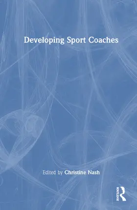 Nash |  Developing Sport Coaches | Buch |  Sack Fachmedien