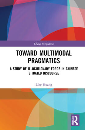 Huang |  Toward Multimodal Pragmatics | Buch |  Sack Fachmedien