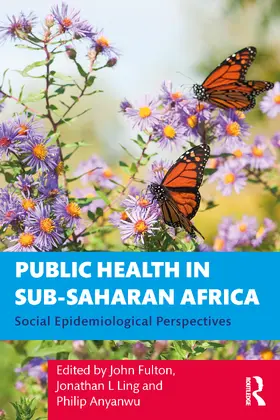 Fulton / Anyanwu / Hayes |  Public Health in Sub-Saharan Africa | Buch |  Sack Fachmedien