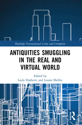 Hashemi / Shelley |  Antiquities Smuggling in the Real and Virtual World | Buch |  Sack Fachmedien