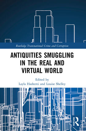 Hashemi / Shelley | Antiquities Smuggling in the Real and Virtual World | Buch | 978-1-03-217128-9 | sack.de