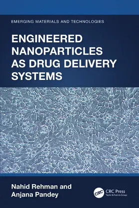 Rehman / Pandey |  Engineered Nanoparticles as Drug Delivery Systems | Buch |  Sack Fachmedien