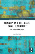 Ben-Dror |  UNSCOP and the Arab-Israeli Conflict | Buch |  Sack Fachmedien