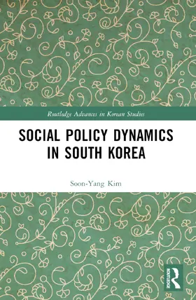 Kim |  Social Policy Dynamics in South Korea | Buch |  Sack Fachmedien