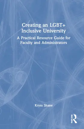 Shane |  Creating an LGBT+ Inclusive University | Buch |  Sack Fachmedien