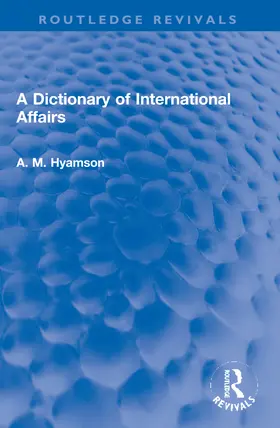 Hyamson |  A Dictionary of International Affairs | Buch |  Sack Fachmedien
