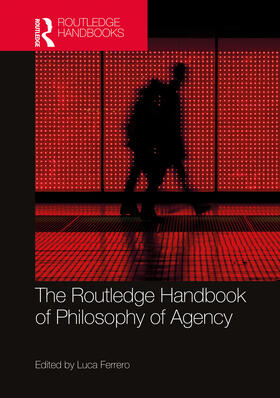 Ferrero |  The Routledge Handbook of Philosophy of Agency | Buch |  Sack Fachmedien