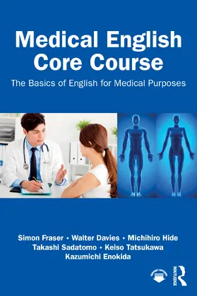Enokida / Fraser / Tatsukawa |  Medical English Core Course | Buch |  Sack Fachmedien