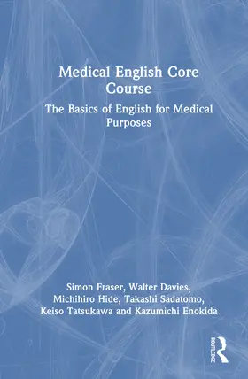 Enokida / Fraser / Tatsukawa |  Medical English Core Course | Buch |  Sack Fachmedien