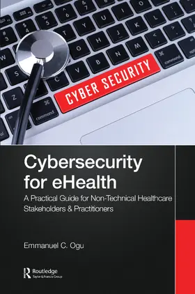 Ogu |  Cybersecurity for Ehealth | Buch |  Sack Fachmedien