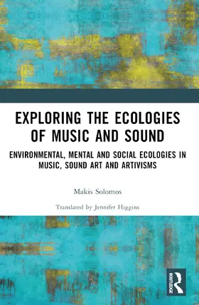 Solomos |  Exploring the Ecologies of Music and Sound | Buch |  Sack Fachmedien