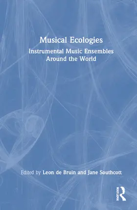de Bruin / Southcott |  Musical Ecologies | Buch |  Sack Fachmedien
