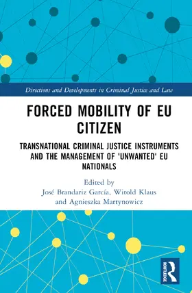 Brandariz / Klaus / Martynowicz |  Forced Mobility of EU Citizens | Buch |  Sack Fachmedien