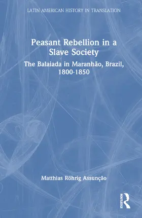 Assunção |  Peasant Rebellion in a Slave Society | Buch |  Sack Fachmedien