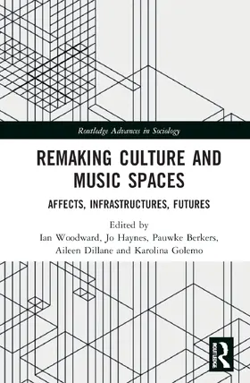 Woodward / Haynes / Berkers |  Remaking Culture and Music Spaces | Buch |  Sack Fachmedien