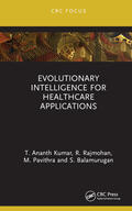 Pavithra / Kumar / Rajmohan |  Evolutionary Intelligence for Healthcare Applications | Buch |  Sack Fachmedien