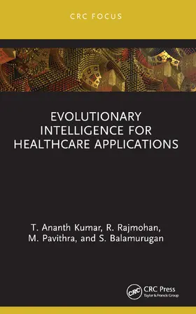 Kumar / Rajmohan / Pavithra |  Evolutionary Intelligence for Healthcare Applications | Buch |  Sack Fachmedien