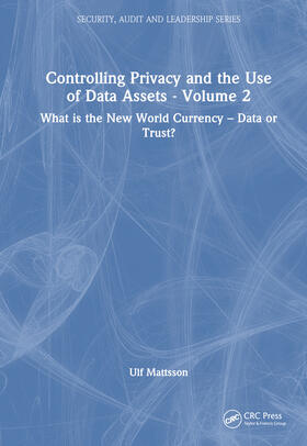 Mattsson | Controlling Privacy and the Use of Data Assets - Volume 2 | Buch | 978-1-03-218516-3 | sack.de