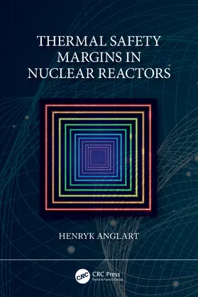 Anglart |  Thermal Safety Margins in Nuclear Reactors | Buch |  Sack Fachmedien