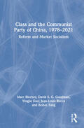 Blecher / Goodman / Guo |  Class and the Communist Party of China, 1978-2021 | Buch |  Sack Fachmedien