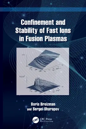 Breizman / Sharapov |  Confinement and Stability of Fast Ions in Fusion Plasmas | Buch |  Sack Fachmedien