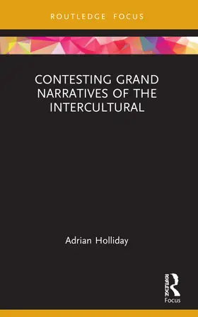 Holliday |  Contesting Grand Narratives of the Intercultural | Buch |  Sack Fachmedien