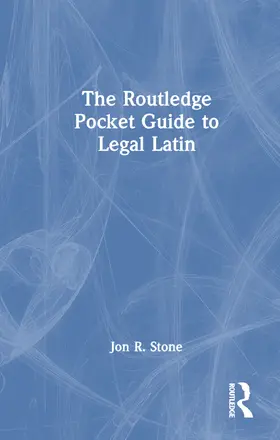 Stone |  The Routledge Pocket Guide to Legal Latin | Buch |  Sack Fachmedien