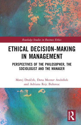Drašcek / Mesner Andolsek / Mesner Andolšek | Ethical Decision-Making in Management | Buch | 978-1-03-218661-0 | sack.de
