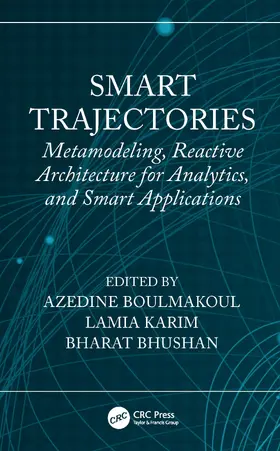 Boulmakoul / Karim / Bhushan |  Smart Trajectories | Buch |  Sack Fachmedien